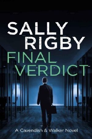 [Cavendish & Walker 06] • Final Verdict